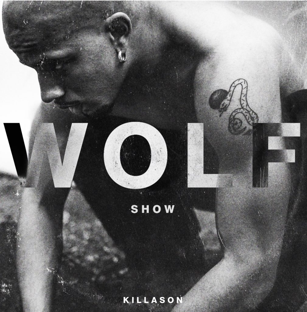 WOLF SHOW – KillaSon