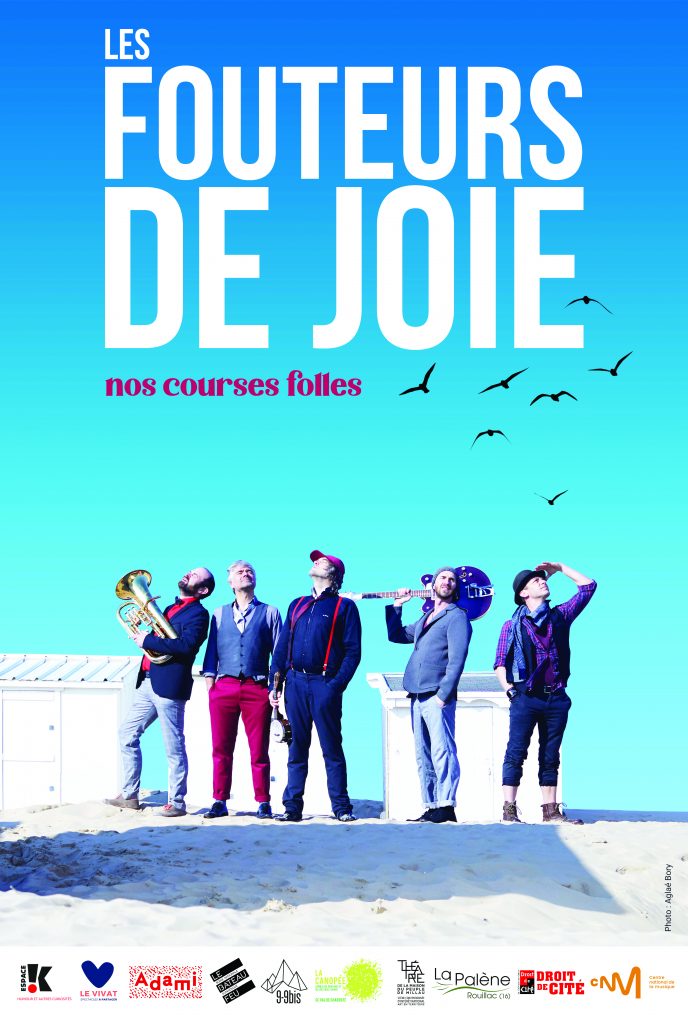 LES FOUTEURS DE JOIE Nos courses folles